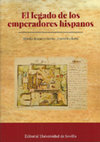 Research paper thumbnail of Mirella Romero Recio (coord.), El legado de los emperadores hispanos, Sevilla, Editorial Universidad de Sevilla, 2018. ISBN: 978-84-472-2838-6.