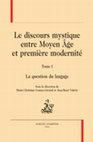 « Murus silentii. La construction de l'intériorité par le silence, de Grégoire le Grand à Pierre Damien », dans M.C. Gomez-Géraud et J.R. Valette, Le discours mystique entre Moyen Âge et première modernité. I La question du langage, Paris, 2019 (Mystica, 11), p. 204-229. Scan amélioré. Cover Page