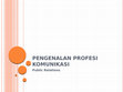 Research paper thumbnail of Pengenalan Profesi Komunikasi humas