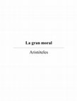 Research paper thumbnail of Aristoteles - La Gran Moral