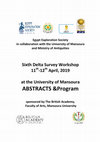 Research paper thumbnail of Investigating the western Delta: the regional survey at Kafr el-Dawr province (season 2018), Sixth Delta Survey Workshop, Mansoura 11th-13th April 2019