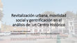 Research paper thumbnail of Revitalización urbana, movilidad social y gentrificación en el análisis de un Centro Histórico