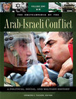 The Arab-Israeli Conflict: A Political, Social, and Military History. 4 vols. Santa Barbara, CA: ABC-CLIO, 2008. xxviii + 1554 pp. ****Award-winning title, 4 awards Cover Page