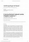 Research paper thumbnail of L’accouchement naturel contre l’hôpital moderne ? Une étude de cas en Italie