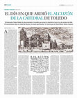 Research paper thumbnail of El día en que ardió el Alcuzón de la Catedral de Toledo