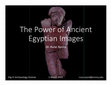 Research paper thumbnail of 2019. The Power of Ancient Egyptian Images