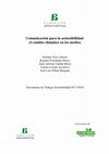 Research paper thumbnail of Comunicación para la sostenibilidad: el cambio climático en los medios