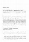 Research paper thumbnail of Przyszłość dziedzictwa kultury Iraku – czy są szanse na zrównoważony rozwój? [The Future of Iraqi Cultural Heritage - Is there a Chance for a Sustainable Development?]