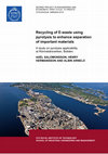 Research paper thumbnail of Recycling of E-waste using pyrolysis to enhance separation of important materials A study on pyrolysis applicability at Rönnskärsverken, Boliden