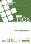 INGLÊS INSTRUMENTAL UNIVERSIDADE ABERTA DO BRASIL Programa de Fomento ao Uso das TECNOLOGIAS DE COMUNICAÇÃO E INFORMAÇÃO NOS CURSOS DE GRADUAÇÃO -TICS Ministério da Educação Cover Page