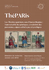 Research paper thumbnail of ThéPARis. Les Théâtres parisiens sous l'Ancien Régime : Transversalité des pratiques, circulation des personnes, enjeux esthétiques et poétiques