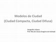 Modelos de Ciudad (Ciudad Compacta, Ciudad Difusa Cover Page