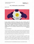 Research paper thumbnail of Paz, reeducación y masculinidad