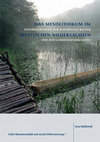 Research paper thumbnail of S. Mahlstedt (2015) Das Mesolithikum im westlichen Niedersachsen. Studien zur materiellen Kultur und zur Landschaftsnutzung.