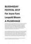 Research paper thumbnail of BLOOMSDAY FESTIVAL 2019 For Joyce Fans Leopold Bloom A PILGRIMAGE