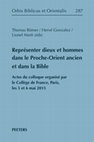 Représenter dieux et hommes dans le Proche-Orient ancien et dans la Bible. Actes du colloque organisé par le Collège de France, Paris, les 5 et 6 mai 2015 Cover Page