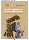 Research paper thumbnail of ANCIENT GREEK ART AND EUROPEAN FUNERARY ART. ANNUAL GENERAL MEETING AND CONFERENCE. ATHENS 5-7 OCTOBER 2017, HAROKOPIO UNIVERSITY OF ATHENS.