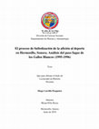 Diego Carrillo Pesqueira - "El proceso de futbolización de la afición al deporte en Hermosillo, Sonora. Análisis del paso fugaz de los Gallos Blancos (1995-1996)" Cover Page