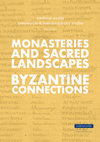 Medieval Worlds • No. 9 • 2019 •  Monasteries and Sacred Landscapes & Byzantine Connections Cover Page