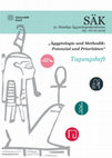 Research paper thumbnail of 51. Ständige Ägyptologenkonferenz: "Ägyptologie und Methodik: Potenzial und Prioritäten"