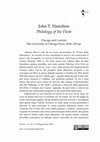 Research paper thumbnail of John T. Hamilton, Philology of the Flesh. Chicago and London: The University of Chicago Press, 2018.