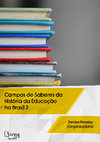 Campos de Saberes da História da Educação no Brasil 2 Atena Editora 2019 Cover Page