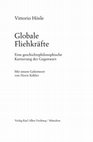 Research paper thumbnail of Globale Fliehkräfte Eine geschichtsphilosophische Kartierung der Gegenwart Mit einem Geleitwort von Horst Köhler