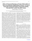 Research paper thumbnail of Effect of Financial Planning on Project Deliverables of Non Governmental Organizations in Kenya: A Case of Pastoralist Integrated Support Programme (PISP), Marsabit Sub County, Marsabit County