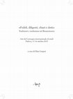 Research paper thumbnail of I "Cinque canti" tradotti da Gabriel Chappuys (e qualche osservazione sull'originale), in "Fedeli, diligenti, chiari e dotti". Traduttori e traduzione nel Rinascimento, Atti del Convegno internazionale di studi Padova, 13-16 ottobre 2015, a cura di E. Gregori, Cleup, 2016, pp. 313-334