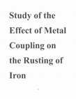 Effect of Metal Coupling on the Rusting of Iron Cover Page