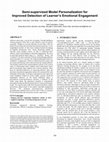 Research paper thumbnail of Semi-supervised Model Personalization for Improved Detection of Learner's Emotional Engagement