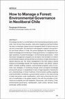 How to Manage a Forest: Environmental Governance in Neoliberal Chile Anthropological Quarterly Cover Page