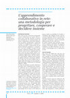 Research paper thumbnail of L'apprendimento collaborativo in rete: una metodologia per progettare, cooperare e decidere insieme