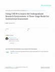 Research paper thumbnail of Using COEUR to Assess Undergraduate Research Environment: A Three Stage Model for Institutional Assessment