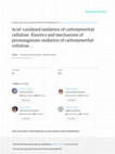 Research paper thumbnail of Acid-catalyzed oxidation of carboxymethyl cellulose. Kinetics and mechanism of permanganate oxidation of carboxymethyl cellulose in acid perchlorate solutions