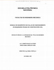 ESCUELA POLITÉCNICA NACIONAL FACULTAD DE INGENIERÍA MECÁNICA MANUAL DE DIAGNÓSTICO DE FALLAS DE FUNCIONAMIENTO EN MAQUINARIA PESADA DE CONSTRUCCIÓN CIVIL PROYECTO PREVIO A LA OBTENCIÓN DEL TÍTULO DE INGENIERO Cover Page