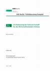 Die Bedeutung der Kulturwirtschaft für den Wirtschaftsstandort Pankow: Endbericht ; Forschungsprojekt im Auftrag des Bezirks Pankow, Berlin Cover Page