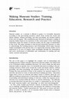 Making museum studies: Training, education, research and practice Cover Page