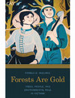 Research paper thumbnail of Forests are Gold: Trees, People and Environmental Rule in Vietnam