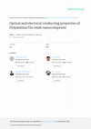 Research paper thumbnail of Optical and electrical conducting properties of Polyaniline/Tin oxide nanocomposite