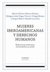 Research paper thumbnail of Mujeres iberoamericanas y derechos humanos: Experiencias feministas, acción política y exilios; Ramos Palomo, María Dolores, León Vegas, Milagros, Ortega Muñoz, Víctor J. y Blanco Fajardo, Sergio (Coords)