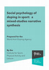 Research paper thumbnail of Social psychology of doping in sport: a mixed-studies narrative synthesis