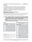 Research paper thumbnail of A modified preschool life skills program focused on teaching functional communication and self-control resulted in acquisition of requesting skills and the prevention of problem behavior in small groups of preschool children