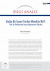 Research paper thumbnail of Başka Bir İnsani Yardım Mümkün Mü? Türk Dış Politikasında İnsani Diplomasinin Yükselişi