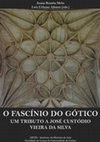 J. Ramôa Melo; L. U. Afonso (eds.), 2016. O Fascínio do Gótico. Um tributo a José Custódio Vieira da Silva, Lisboa, ARTIS-Instituto de História da Arte (246 pp.). ISBN: 978-989-20-7270-8 (e-book). Cover Page