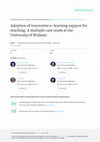 Research paper thumbnail of Adoption of innovative e-learning support for teaching: A multiple case study at the University of Waikato