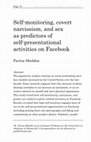 Research paper thumbnail of Self-monitoring, covert narcissism, and sex as predictors of self-presentational activities on Facebook