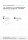 Research paper thumbnail of Fluid-rock interaction in retrograde granulites of the Southern Marginal Zone, Limpopo high grade terrain, South Africa