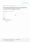 Research paper thumbnail of Electricity and Telecommunications Regulation in Small and Developing Countries