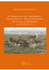 121. Riera, M., Cau, M.A., Alcaide, S., Sales, M. and Munar, M. (2010), Son Peretó (Mallorca, Baleares), El tiempo de los “bárbaros”. Pervivencia y transformación en Galia e Hispania (ss. V-VI d.C.), Zona Arqueológica 11: 597-599 Cover Page